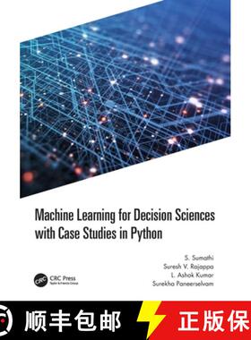 【3-4周达】Machine Learning for Decision Sciences with Case Studies in Python [9781032193571]