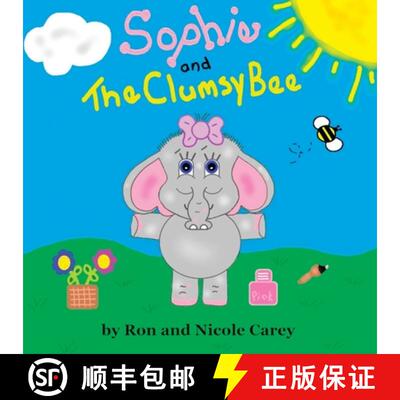 【3-4周达】Sophie and the Clumsy Bee-revision 2023 [9781735478876]