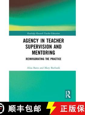 【3-4周达】Agency in Teacher Supervision and Mentoring : Reinvigorating the Practice [9780415788212]