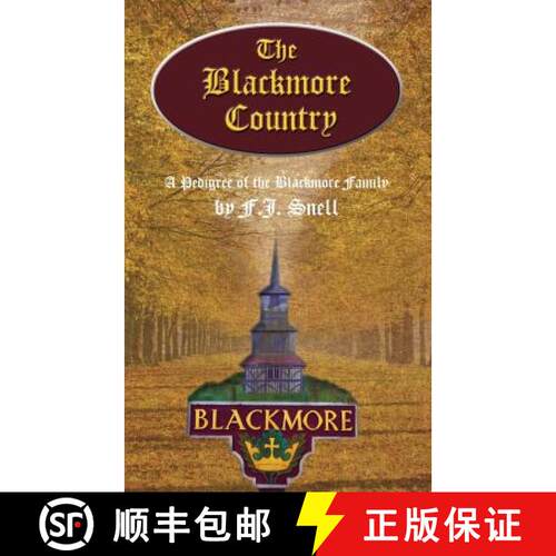 【3-4周达】The Blackmore Country: A Pedigree of the Blackmore Family [9781633913868]