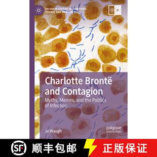 Charlotte 9783031651397 Infection Memes 4周达 the and Brontë Contagion Politics Myths