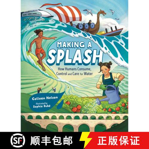 【3-4周达】精装 Making a Splash: How Humans Consume, Control and Care for Water [9781459838697]