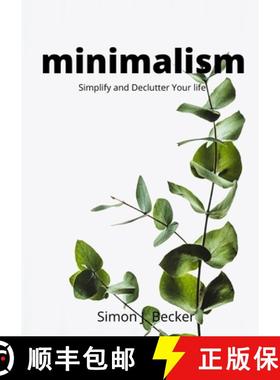 预订 Minimalism: Simplify and Declutter Your life [9781915125026]
