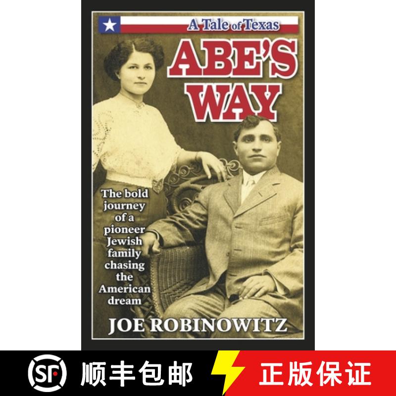 【3-4周达】Abe's Way: The Bold Journey of a Pioneer Jewish Family Chasing the American Dream [9798350980028]