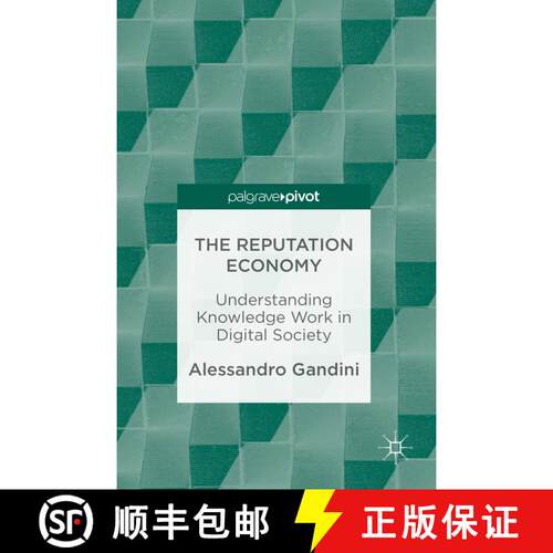 【3-4周达】精装 The Reputation Economy : Understanding Knowledge Work in Digital Society [9781137561053]