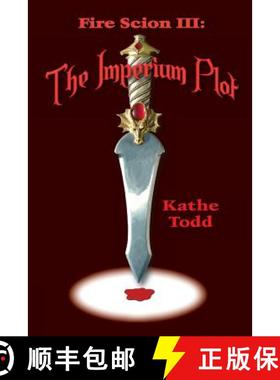 【3-4周达】Fire Scion III: The Imperium Plot [9780896200296]