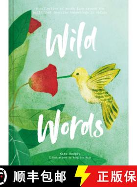 【3-4周达】Wild Words: How language engages with nature: A collection of international words that des... [9781911622710]