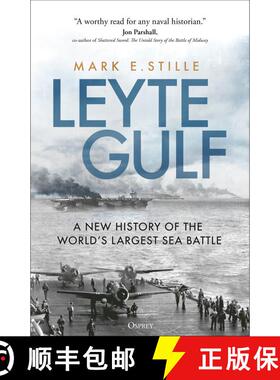 【3-4周达】Leyte Gulf: A New History of the World's Largest Sea Battle [9781472851765]
