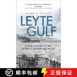 【3-4周达】Leyte Gulf: A New History of the World's Largest Sea Battle [9781472851765]