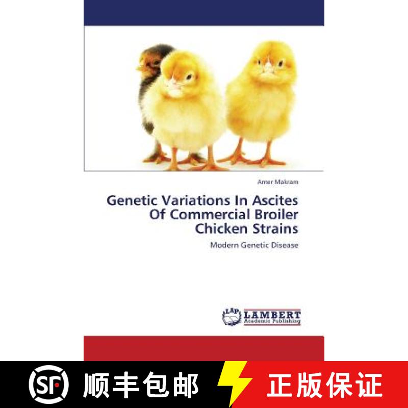 预订 Genetic Variations in Ascites of Commercial Broiler Chicken Strains [9783659430121]