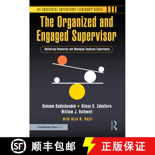 【3-4周达】精装 The Organized and Engaged Supervisor: Optimizing Resources and Managing Employee Expe... [9781032800684]