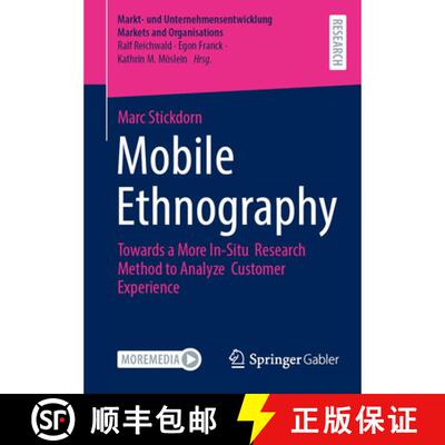 【3-4周达】Mobile Ethnography: Towards a More In-Situ Research Method to Analyze Customer Experience [9783658515867]