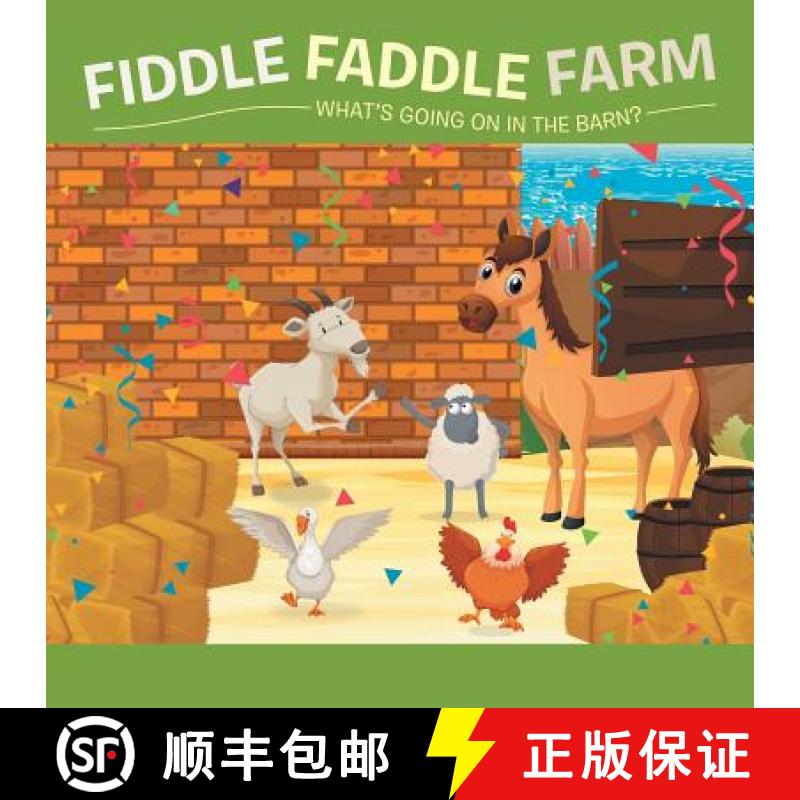 【3-4周达】Fiddle Faddle Farm: What's Going on in the Barn? [9781543748383]