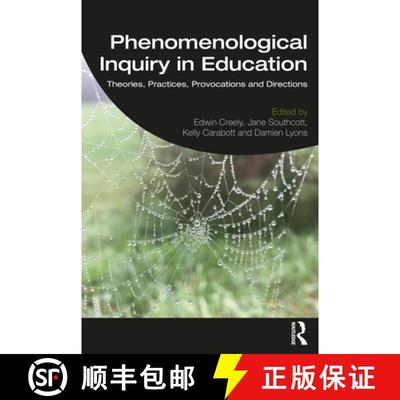【3-4周达】Phenomenological Inquiry in Education : Theories, Practices, Provocations and Directions [9780367250317]