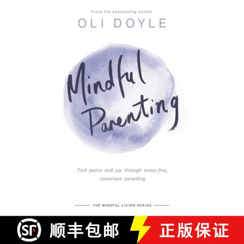 【3-4周达】Mindful Parenting: Find peace and joy through stress-free, conscious parenting [9781409167433]