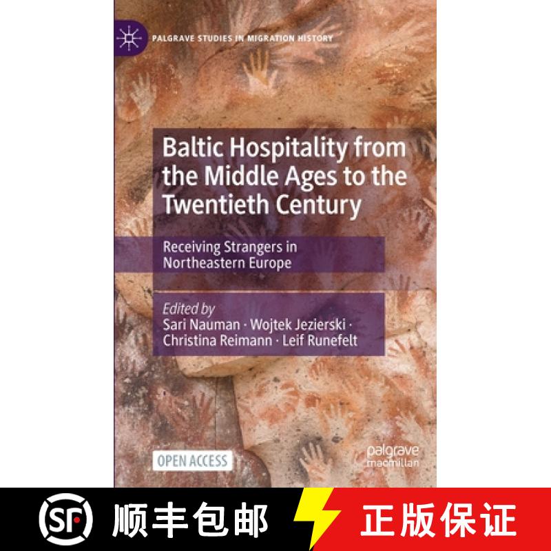 【3-4周达】Baltic Hospitality from the Middle Ages to the Twentieth Century : Receiving Strangers in ... [9783030985264]