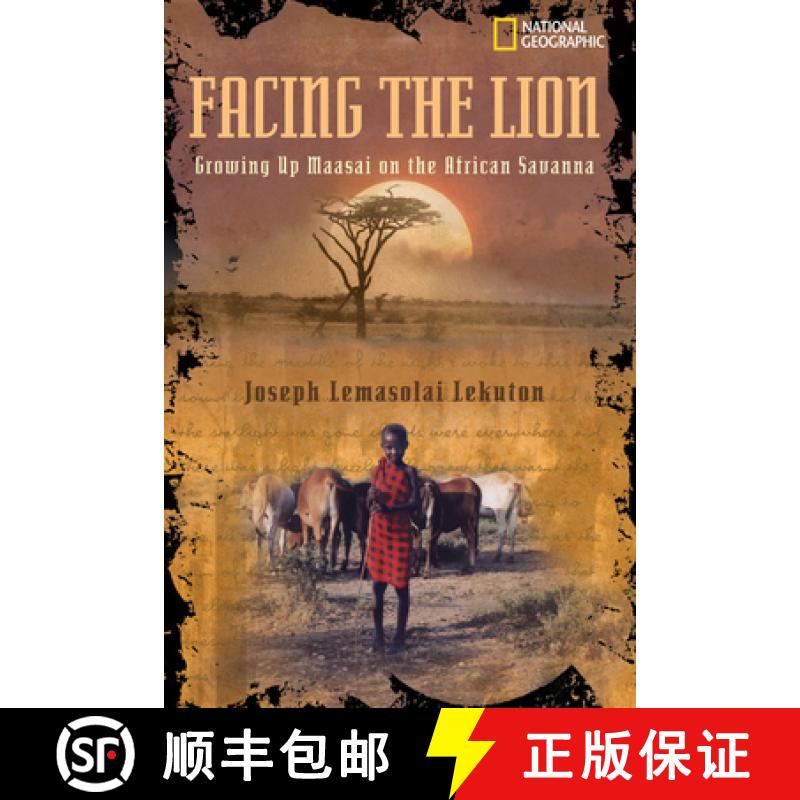 【4周达】Facing the Lion: Growing Up Maasai on the African Savanna [9780792272977]