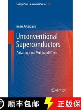 【3-4周达】Unconventional Superconductors : Anisotropy and Multiband Effects [9783642428777]