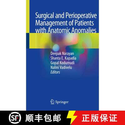【3-4周达】Surgical and Perioperative Management of Patients with Anatomic Anomalies [9783030556587]