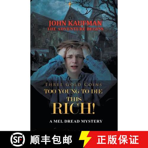 【3-4周达】Three Gold Coins Too Young to Die this Rich!: The Adventure Begins [9781641337984]