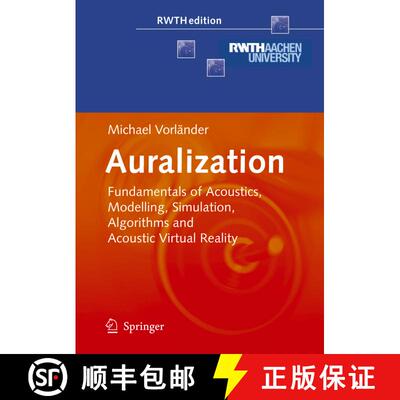 【3-4周达】Auralization : Fundamentals of Acoustics, Modelling, Simulation, Algorithms and Acoustic V... [9783540488293]