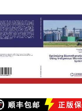 预订 Optimizing Biomethanation Using Indigenous Microbial Systems [9783330045071]
