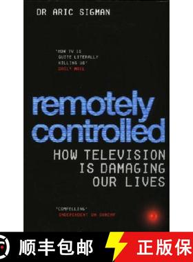 【3-4周达】Remotely Controlled : How television is damaging our lives [9780091906900]