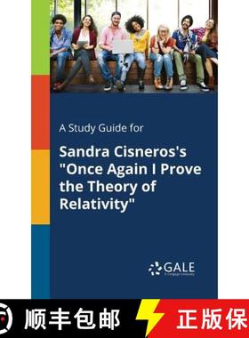 【3-4周达】A Study Guide for Sandra Cisneros's Once Again I Prove the Theory of Relativity [9781375385732]