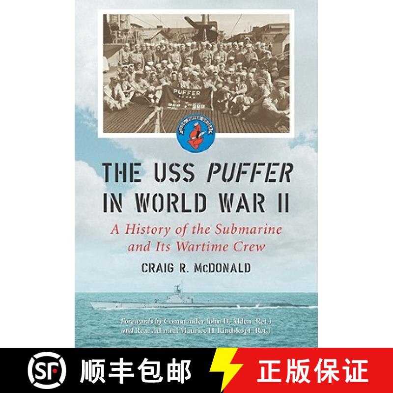 【2-3周达】The USS Puffer in World War II : A History of the Submarine and Its Wartime Crew [9780786432097]