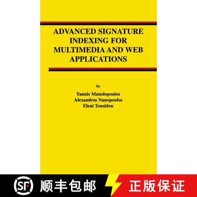 【3-4周达】Advanced Signature Indexing for Multimedia and Web Applications [9781402074257]
