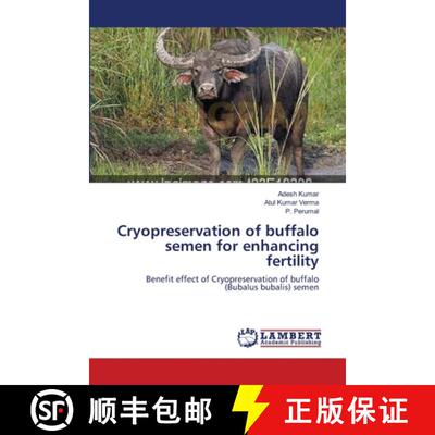 预订 Cryopreservation of buffalo semen for enhancing fertility [9783659119880]