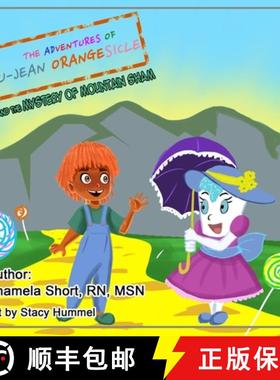 【3-4周达】The Adventures of U-Jean Orangesicle: And the Mystery of Mountain Sham [9781736100417]