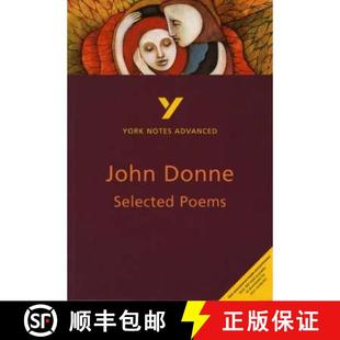 Selected Poems of John Donne: York Notes Advanced everything you need to catch up, study and prepare ... [9780582414655]