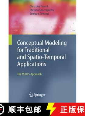 【3-4周达】Conceptual Modeling for Traditional and Spatio-Temporal Applications : The MADS Approach [9783540301530]