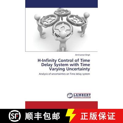 预订 H-Infinity Control of Time Delay System with Time Varying Uncertainty [9783659819599]