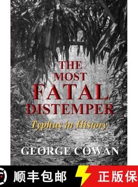 【3-4周达】The Most Fatal Distemper: Typhus in History [9781326541040]