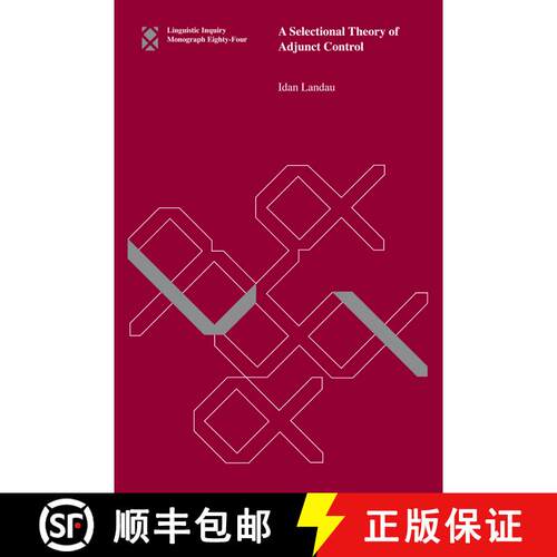 【3-4周达】A Selectional Theory of Adjunct Control [9780262542852]