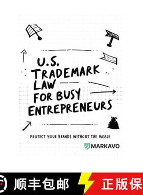 【3-4周达】U.S. Trademark Law for Busy Entrepreneurs : Protect Your Brands Without the Hassle [9798992893014]