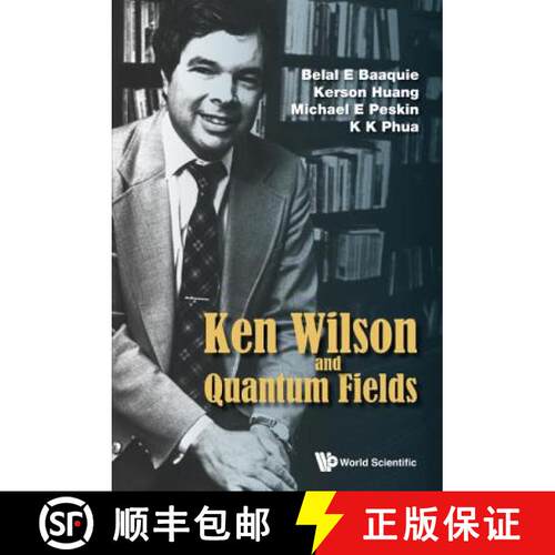 【3-4周达】Ken Wilson Memorial Volume : Renormalization, Lattice Gauge Theory, the Operator Product E... [9789814619226]