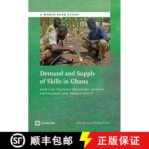 预订 Demand and Supply of Skills in Ghana – How Can Training Programs Improve Employment and Product... [9781464802805]