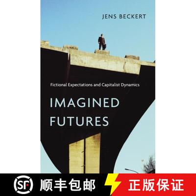 【3-4周达】精装 Imagined Futures – Fictional Expectations and Capitalist Dynamics [9780674088825]