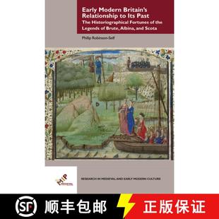the Modern Relationship 预订 Past Legends... Fortunes Britains Historiographical The 9781580443517 Its Early