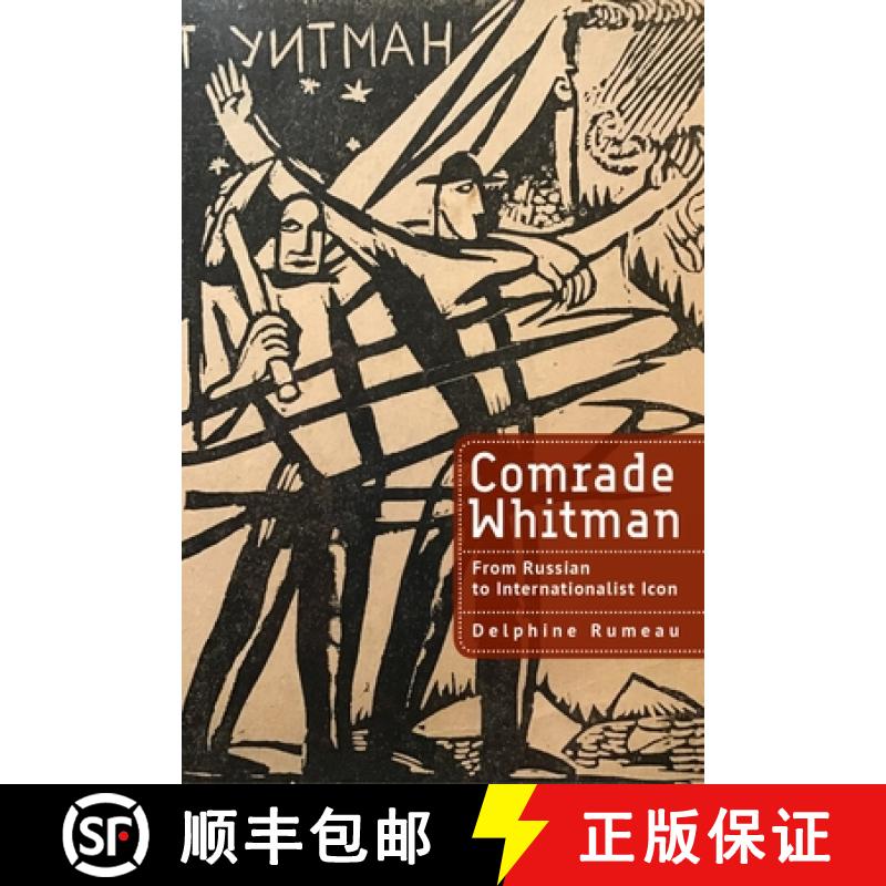 【3-4周达】Comrade Whitman : From Russian to Internationalist Icon [9798887194608]