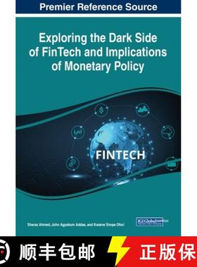 【3-4周达】Exploring the Dark Side of FinTech and Implications of Monetary Policy [9781668463826]