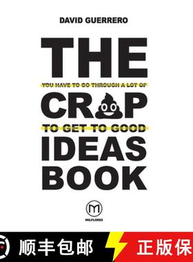 预订 The You-Have-To-Go-Through-A-Lot-Of-Crap-To-Get-To-Good-Ideas Book [9789718281130]