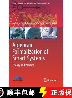 【3-4周达】Algebraic Formalization of Smart Systems : Theory and Practice [9783319770505]