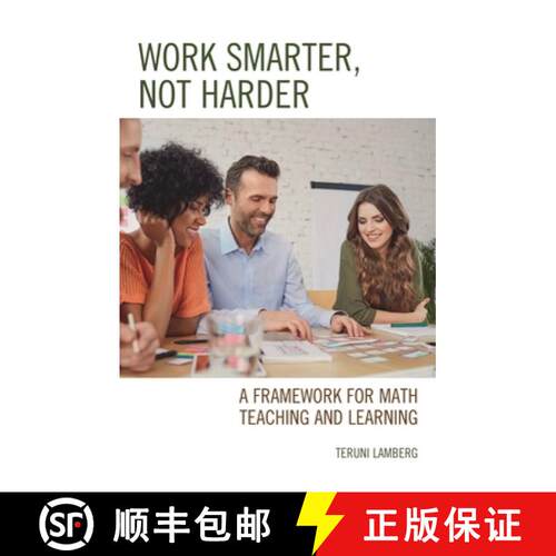 【3-4周达】精装 Work Smarter, Not Harder : A Framework for Math Teaching and Learning [9781475853797]
