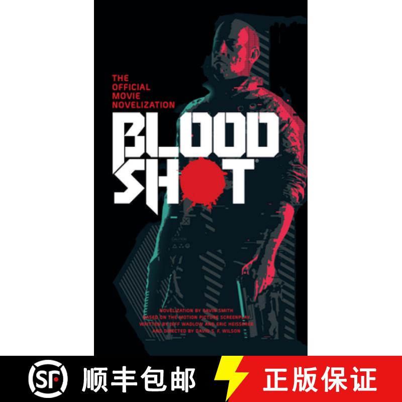 【3-4周达】Bloodshot - The Official Movie Novelization [9781789093087]