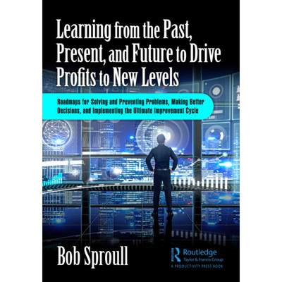 【4周达】Learning from the Past, Present, and Future to Drive Profits to New Levels: Roadmaps for Sol... [9781032611808]