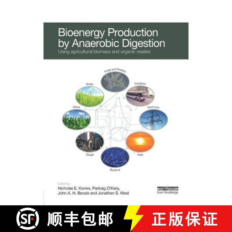 【3-4周达】Bioenergy Production by Anaerobic Digestion: Using Agricultural Biomass and Organic Wastes [9781138364103]